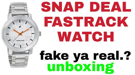 is snapdeal selling fake fastrack watches|Unboxing of Fastrack Watches .